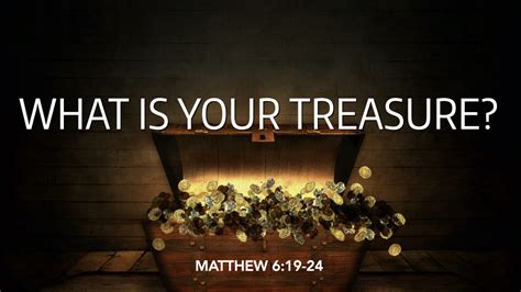 Matthew 6 19 24 What Is Your Treasure West Palm Beach Church Of Christ