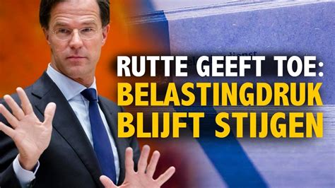 Belastingdruk nóg verder omhoog onder Rutte YouTube