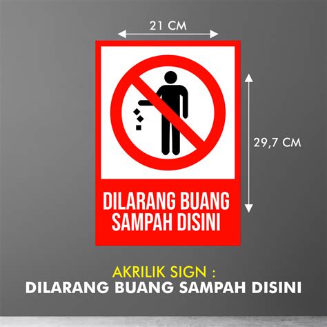 Jual Dilarang Buang Sampah Disini Akrilik Sign 002 Shopee Indonesia