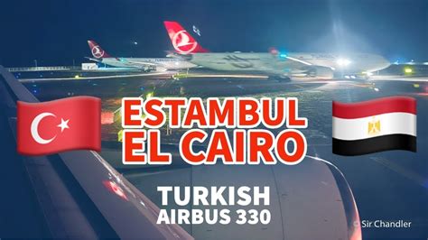 Vuelo Desde Estambul A El Cairo Airbus 330 Turkish YouTube