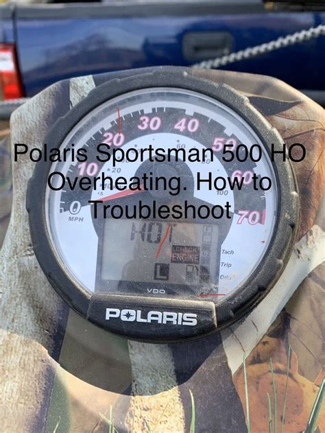 Polaris Sportsman Overheating How To Troubleshoot Electrical Cooling