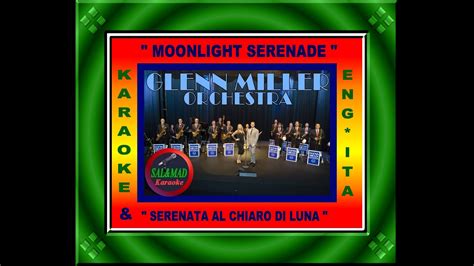 Moonlight Serenade Serenata Al Chiaro Di Luna Karaoke Vers Uomo