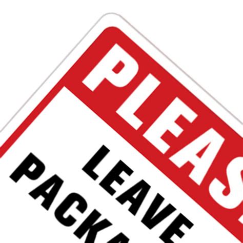 Please Leave Deliveries And Packages Here Sign Wall Adhesive Sign