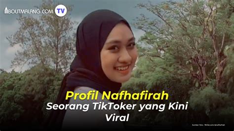 Suka Mamat Alkatiri Ini Profil Tiktoker Nafhafirah Yang Jadi Candaan