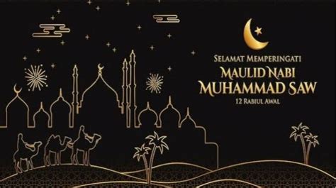 Maulid Nabi Berapa Hari Lagi Simak Jadwal Dan Makna Peringatannya