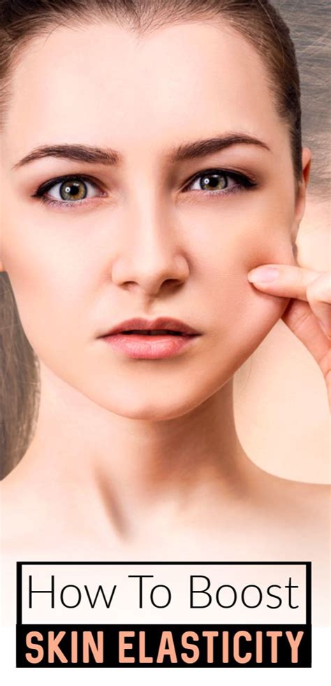 Skin Elasticity How To Boost It And Keep Your Skin Firm Skin Cure Skin Elasticity Skin Firming