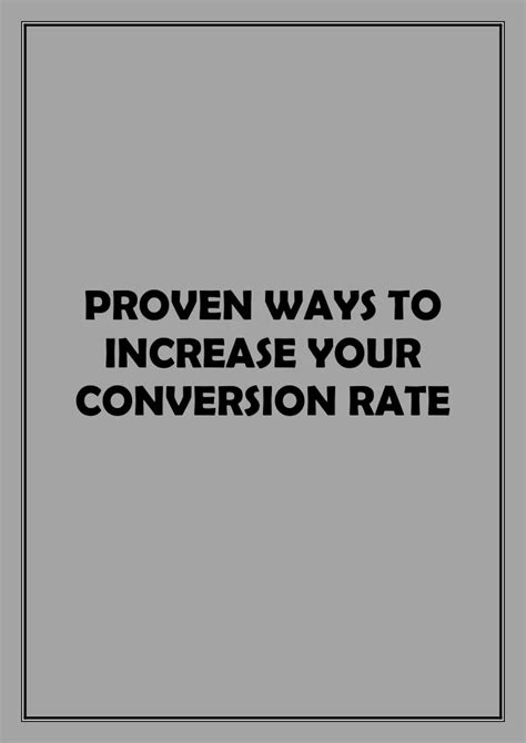 Ppt Proven Ways To Increase Your Conversion Rate Powerpoint Presentation Id8257613