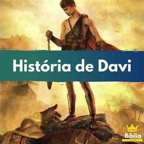 Onde Começa A Historia De Davi Na Biblia - História de Davi → Quem foi Davi na Bíblia? Vida do Rei Completa ...