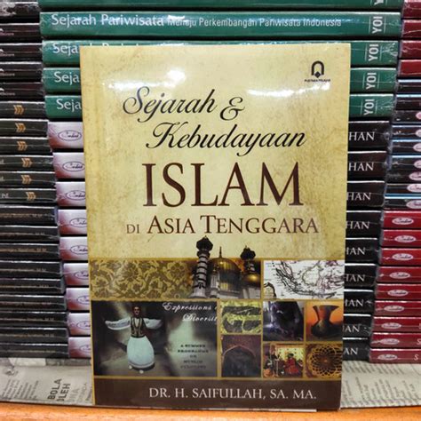 Jual Sejarah Dan Kebudayaan Islam Di Asia Tenggara Kota Medan