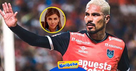 Paolo Guerrero Y Su Fuerte Confesi N Sobre Los Celos Con Sus Exparejas