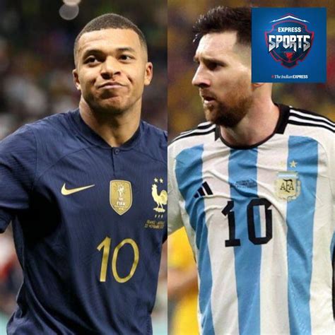 World Cup Messi Vs Mbappe Argentina Vs France And A Final For Ages