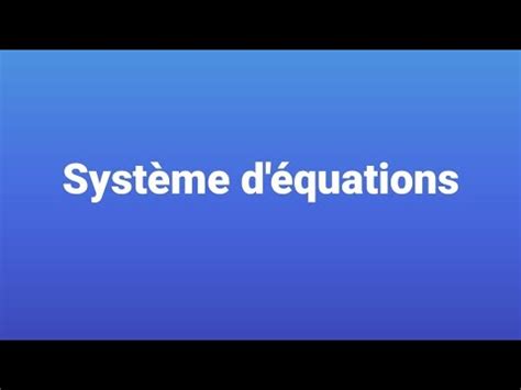 résolution équation et système d équations du premier degré à deux