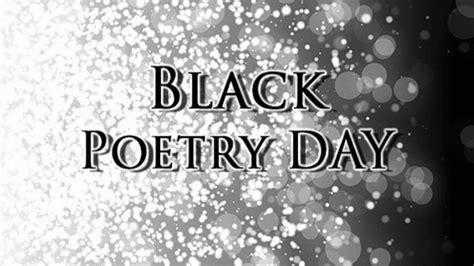 Black Poetry Day Excerpts From Celebrated Black Poets Who Chose Words