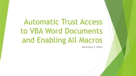 Automatic Trust Access To Vba Word Documents And Enabling All Macros Ppt