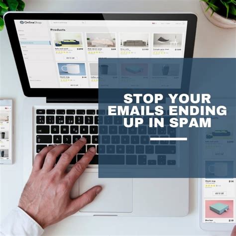 How Can I Stop Emails Going To Spam A Guide To Email Configuration