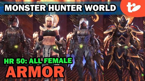 Monster Hunter World All High Rank Female Armor Sets Through Hr 50 Youtube