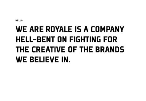 We Are Royale Design Driven Creative Production Company