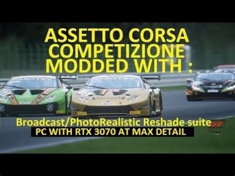 ASSETTO CORSA COMPETIZIONE MOD 2022 PhotoRealistic Reshade Suite RTX