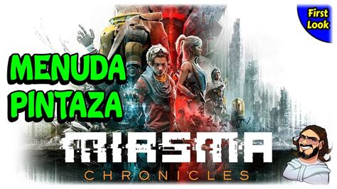 Este Juego Tiene Pintaza Miasma Chronicles Gameplay Espa Ol Youtube