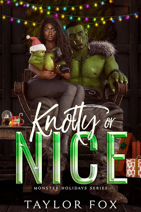 Knotty Or Nice A Monster Romance Monster Holidays Book 2 Ebook Fox Taylor