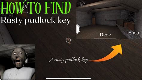 How To Find A Rusty Padlock Key In Granny Chapter Youtube