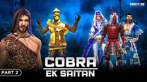 Cobra Ek Shaitan Part 2 कबर एक शतन Free Fire Short Story in