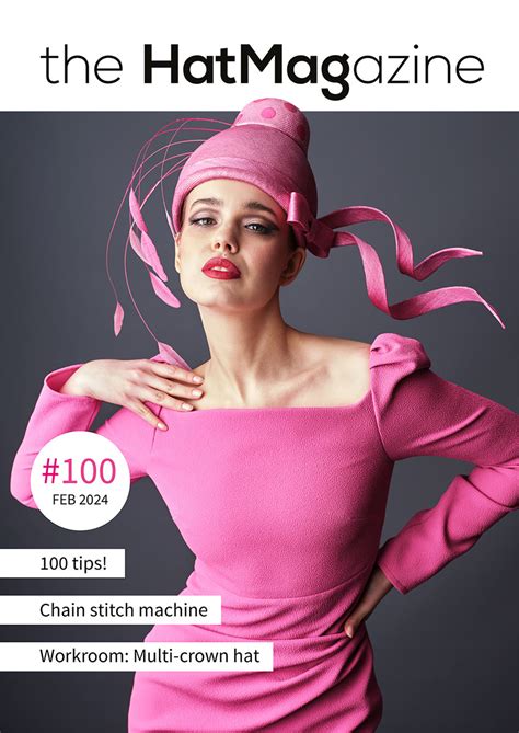 The Hat Magazine Issue 100 Judith M Millinery Supply House