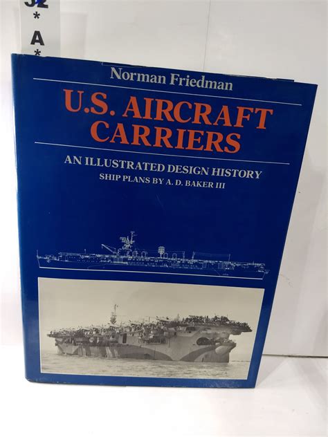 U S Aircraft Carriers An Illustrated Design History