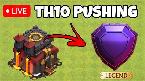 🔴th10 Live Pushing 0 To 5000 Legend Base Visit Clash Of Clans