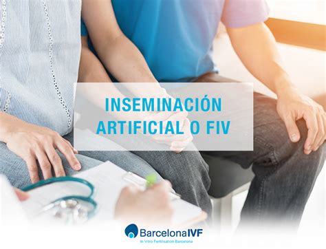 Inseminación Artificial o FIV cuál elegir