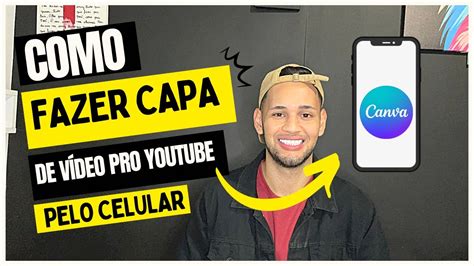 Como Fazer Capa De Video Pro Youtube Pelo Celular Passo A Passo Youtube