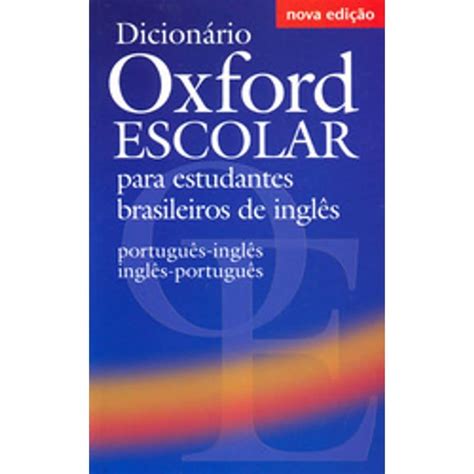 Livro Diccion Rio Oxford Escolar Para Estudantes Brasileiros De Ingl S