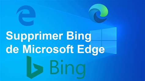 Comment Supprimer Bing Et Changer Le Moteur De Recherche Edge Malekal