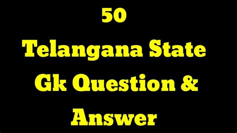 Gk Questions And Answers Of Telangana State Telanaga Gk Questions