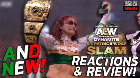 AEW Dynamite St Patrick S Day Slam Reactions Review Blind Tag