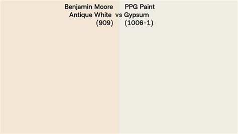 Benjamin Moore Antique White 909 Vs PPG Paint Gypsum 1006 1 Side By