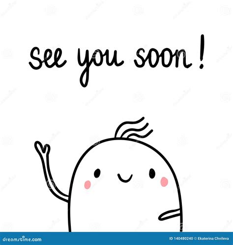 See You Soon Hand Drawn Illustration with Cute Marshmallow Stock Vector - Illustration of ...