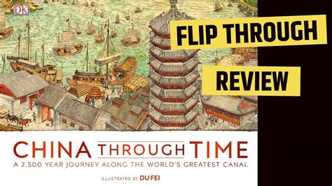 China Through Time A 2500 Year Journey Along The Worlds Greatest