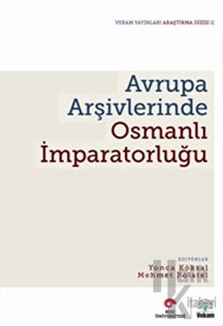 Avrupa Arşivlerinde Osmanlı İmparatorluğu Halkkitabevi