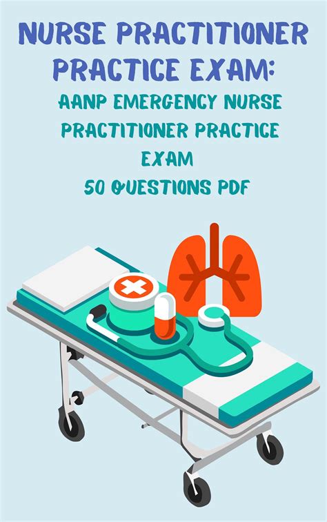 AANP Emergency Nurse Practitioner Practice Exam 50 Questions PDF Nurse