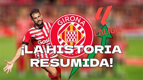 LA HISTORIA DEL GIRONA FC DESDE SUS COMIENZOS HASTA LA GLORIA ACTUAL