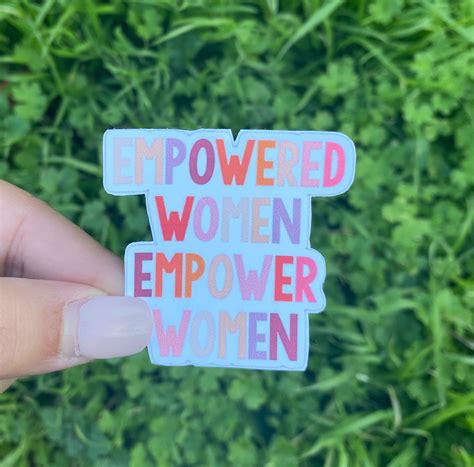 Empowered Women Empower Women Sticker Inspirational Phrase Etsy