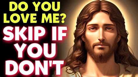 ️ God Jesus Message Today 🙏 God Says Skip If You Dont Love Me 😭