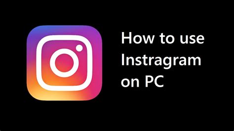 How To Use Instagram On Pc Youtube