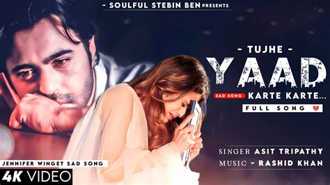 Tujhe Yaad Karte Karte Lyrics Arijit Singh Jennifer Winget Rashid