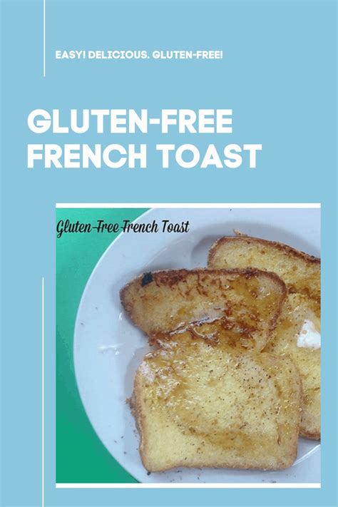 Gluten Free French Toast Erin Brighton Recipes