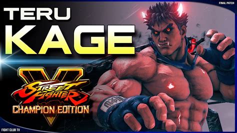 Teru Kage Street Fighter V Champion Edition SFV CE YouTube