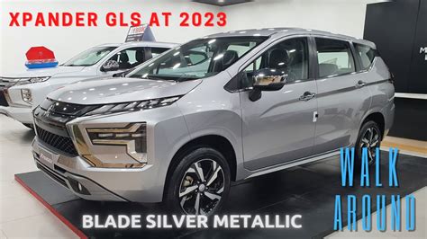 2023 Mitsubishi Xpander Gls At Blade Silver Metallic Youtube