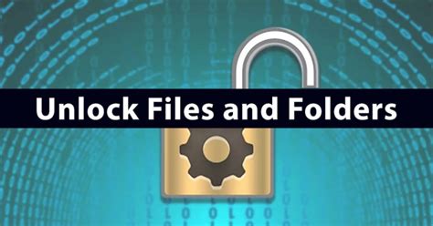 Unlocker A Comprehensive Guide To Unlock Files And Folders