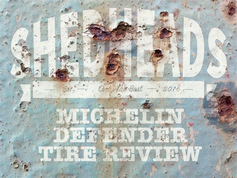 Michelin Defender Reviews